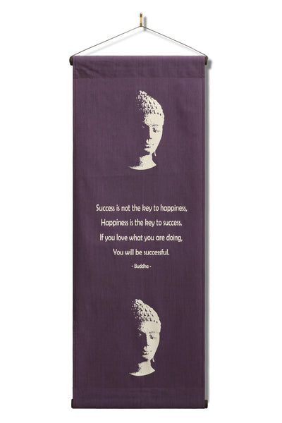 Inspirational Wall Hanging Scroll "Buddha - Success Is Not The Key To Happiness" Banner, Inspiring Quote, Motivational Uplifting, Thought Tapestry